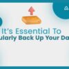 Backup Your Data
